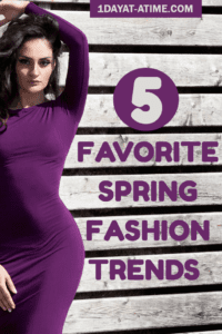 5 Favorite spring fashion trends