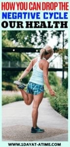 How you can drop the negative cycle our health