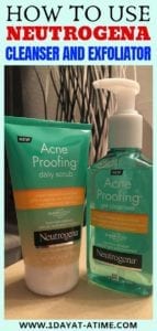 How to use neutrogena and exfoliator